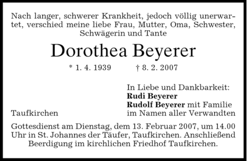  Traueranzeige für Dorothea Beyerer vom 10.02.2007 aus DORFENER NACHRICHTEN