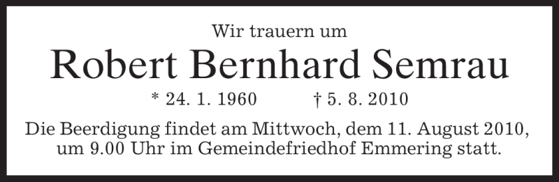  Traueranzeige für Robert Bernhard Semrau vom 09.08.2010 aus MERKUR & TZ